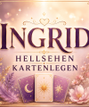Ingrid - Kartenlegen & Tarot - Hellsehen & Wahrsagen